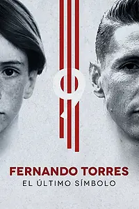 Постер к фильму «Фернандо Торрес: Последний символ (2020)»