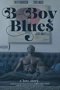 Главный постер фильма «B-Boy Blues (2021)»