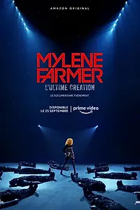 Постер к сериалу «Mylene Farmer L'Ultime Creation (2020)»