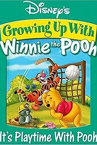 Постер к сериалу «Growing Up With Winnie the Pooh (2004 - 2005)»