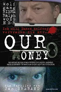 Постер к фильму «Our Money (2001)»