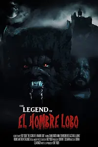 Постер к фильму «The Legend of El Hombre Lobo: Paul Naschy Werewolf (2019)»