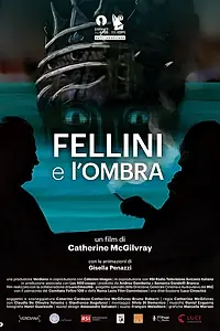 Главный постер фильма «Феллини и тень (2021)»