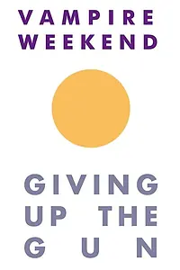 Главный постер фильма «Vampire Weekend: Giving Up the Gun (2010)»