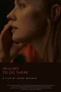 Главный постер фильма «Willing to Go There (2022)»