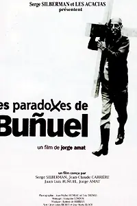 Главный постер фильма «Les paradoxes de Buñuel (1997)»