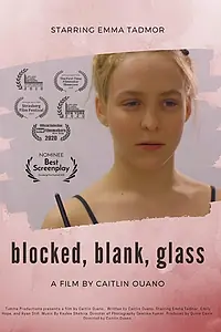 Постер к фильму «Blocked, blank, glass (2020)»