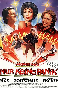 Главный постер фильма «Мама Миа – Не паникуйте (1984)»