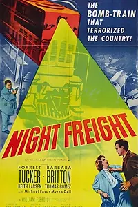 Постер к фильму «Night Freight (1955)»