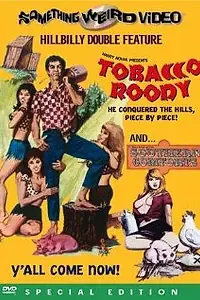 Главный постер фильма «Tobacco Roody (1970)»