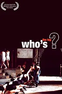 Главный постер фильма «Who's the Top? (2005)»