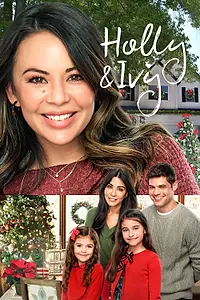 Главный постер фильма «Holly & Ivy (2020)»