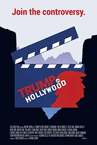 Главный постер фильма «Trump vs Hollywood (2020)»