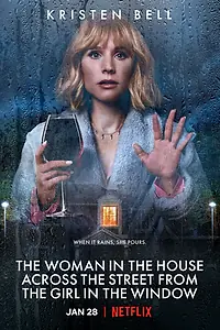 Главный постер сериала «Женщина в доме напротив девушки в окне (2022)»
