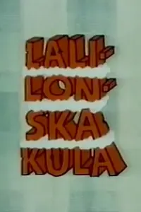 Главный постер мультфильма «Lalilonska kula (1988)»
