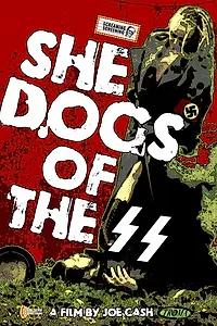 Постер к фильму «She Dogs of the SS (2021)»