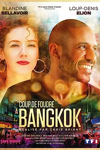 Постер к фильму «Coup de foudre à Bangkok (2020)»