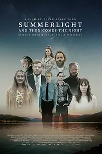 Главный постер фильма «Summerlight... and Then Comes the Night (2022)»