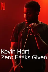 Постер к фильму «Kevin Hart: Zero F**ks Given (2020)»