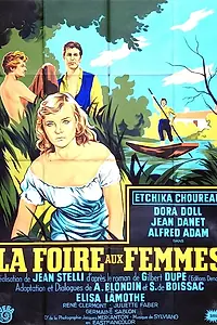 Постер к фильму «La foire aux femmes (1956)»