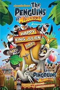 Главный постер мультфильма «The Penguins of Madagascar: Happy King Julien Day! (2010)»