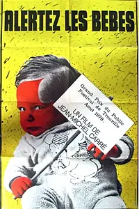Главный постер фильма «Alertez les bébés (1978)»