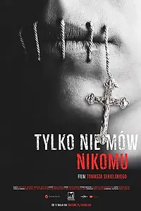 Главный постер фильма «Только не говори никому (2019)»