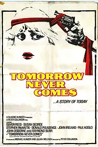 Главный постер фильма «Завтра не наступит никогда (1978)»