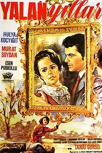 Главный постер фильма «Yalan yillar (1968)»