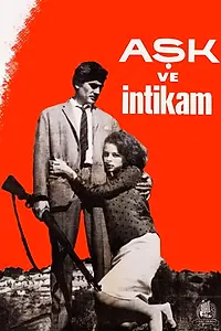 Главный постер фильма «Ask ve intikam (1965)»