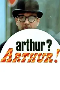 Главный постер фильма «Артур! Артур! (1969)»