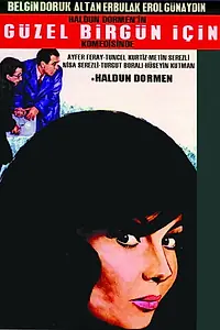 Главный постер фильма «Güzel Bir Gün Için (1965)»