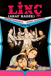 Постер к фильму «Linç: Arap Kadir (1970)»