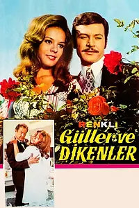 Главный постер фильма «Güller ve dikenler (1970)»