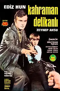 Главный постер фильма «Kahraman delikanli (1969)»