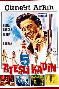 Главный постер фильма «Bes Atesli Kadin (1968)»