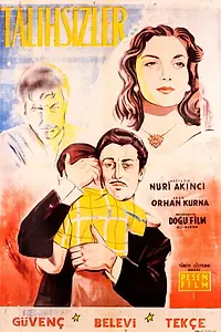 Главный постер фильма «Talihsizler (1959)»