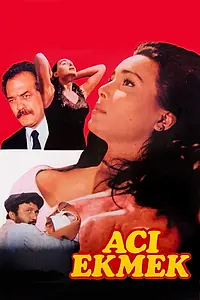 Постер к фильму «Aci ekmek (1984)»