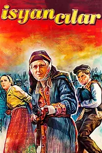 Постер к фильму «Isyancilar (1966)»