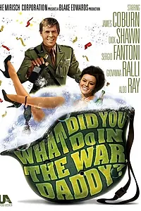Постер к фильму «Что ты делал на войне, папа? (1966)»