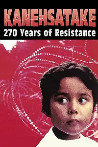 Постер к фильму «Kanehsatake: 270 Years of Resistance (1993)»