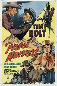 Главный постер фильма «Pistol Harvest (1951)»