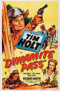 Постер к фильму «Dynamite Pass (1950)»