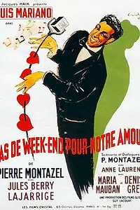 Постер к фильму «Нет уик-эндов y нашей любви (1950)»