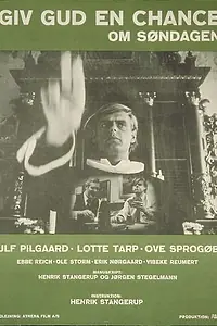 Постер к фильму «Giv gud en chance om søndagen (1970)»