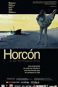 Главный постер фильма «Horcón, al sur de ninguna parte (2005)»