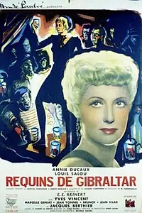 Постер к фильму «Les requins de Gibraltar (1947)»