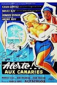 Главный постер фильма «Alerte aux Canaries (1956)»