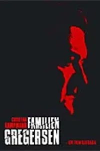 Постер к фильму «Семья Грегерсен (2004)»