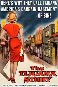 Главный постер фильма «Случай в Тихуане (1957)»